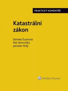Katastrální zákon - Praktický komentář (zákon č. 256/2013 Sb.)