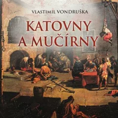 Katovny a mučírny
