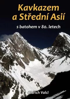 Kavkazem a Střední Asií s batohem v 80. letech