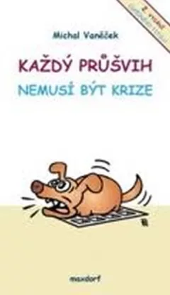 Každý průšvih nemusí být krize - 2.vydán