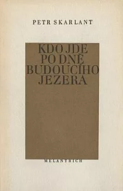Kdo jde po dně budoucího jezera
