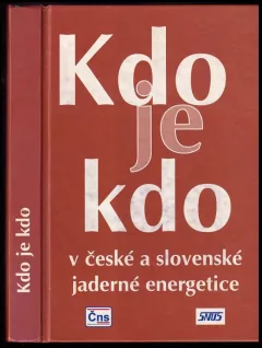 Kdo je kdo v české a slovenské jaderné energetice