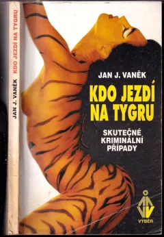 Kdo jezdí na tygru