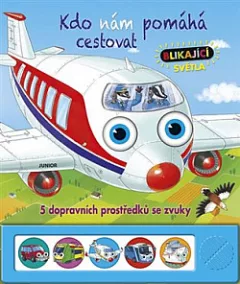 Kdo nám pomáhá cestovat - 5 dopravních prostředků se zvuky