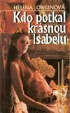 Kdo potkal krásnou Isabelu