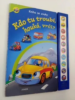 Kdo tu troubí, houká, vrčí?