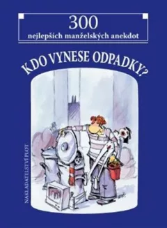 Kdo vynese odpadky?