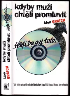 Kdyby muži chtěli promluvit, řekli by asi toto