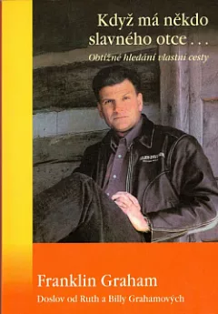 Když má někdo slavného otce...