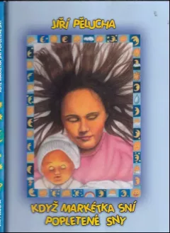 Když Markétka sní popletené sny