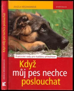Když můj pes nechce poslouchat