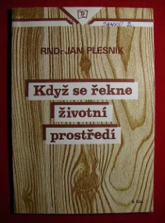 Když se řekne životní prostředí