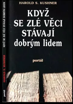 Když se zlé věci stávají dobrým lidem