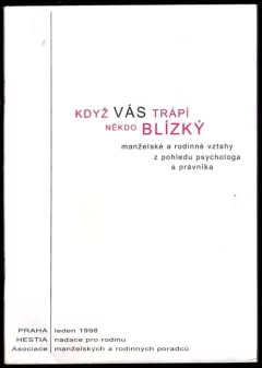 Když vás trápí někdo blízký