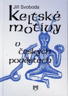 Keltské motivy v českých pověstech