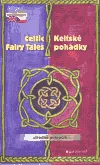 Keltské pohádky / The Celtic Fairy Tales