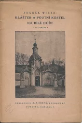 Klášter a poutní kostel na Bílé hoře