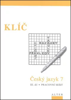 Klíč Český jazyk 7/III. díl, Pracovní sešit