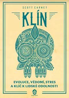 Klín: Evoluce, vědomí, stres a klíč k lidské odolnosti