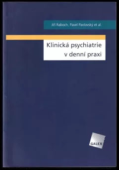 Klinická psychiatrie v denní praxi