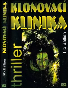 Klonovací klinika : thriller