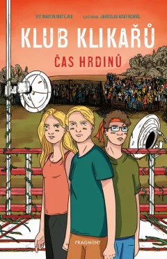 Klub Klikařů 5 - Čas hrdinů