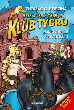 Klub Tygrů 41 - Gladiátorův zlatý poklad