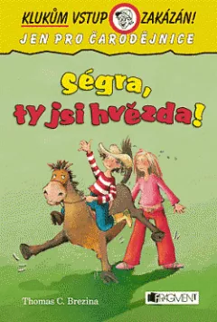Ségra, ty jsi hvězda!