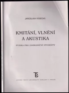 Kmitání, vlnění a akustika