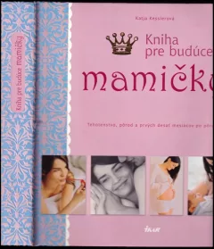 Kniha pre budúce mamičky