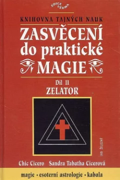 Zasvěcení do praktické magie II - Zelator