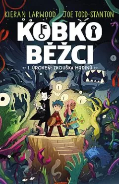 Kobkoběžci 1. úroveň: Zkouška hrdinů