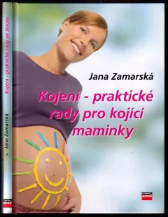 Kojení : praktické rady pro maminky