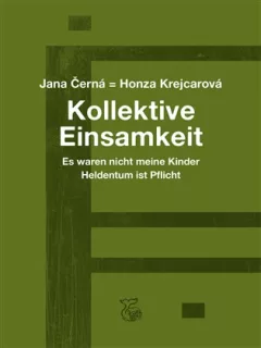 Kollektive Einsamkeit – Kolektivní osamění