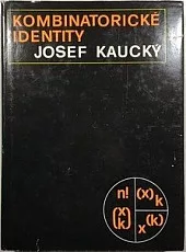 Kombinatorické identity. Úvod do studia metod kombinatorické analýzy
