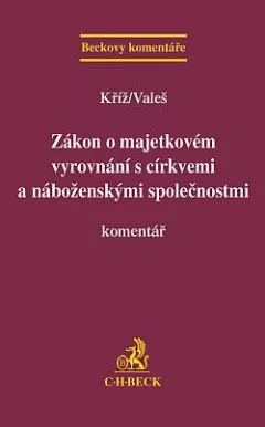 Komentář: Zákon o majetkovém vyrovnání s církvemi a náboženskými společnostmi