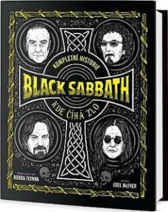 Kompletní historie Black Sabbath - Kde číhá zlo