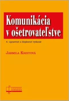 Komunikácia v ošetrovateľstve (slovensky)