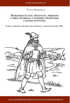 Komunikační sítě - Předávání, přijímání a oběh informací v pozdním a raném novověku