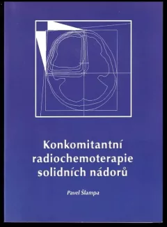 Konkomitantní chemoradioterapie solidních nádorů