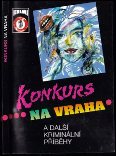 Konkurs na vraha a další kriminální příběhy