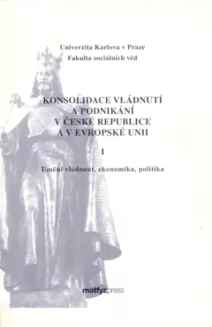 Konsolidace vládnutí a podnikání v České republice a v Evropské unii
