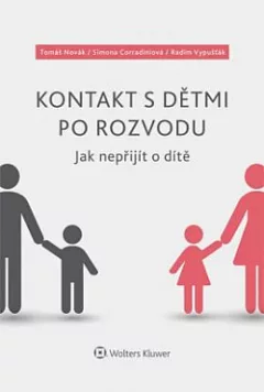 Kontakt s dětmi po rozvodu. Jak nepřijít o dítě