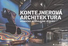 Kontejnerová architektura: Ikonické modulárne stavby