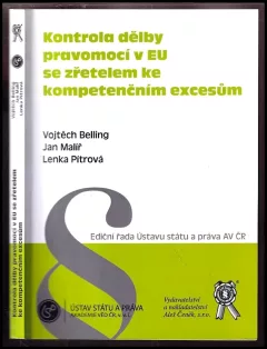 Kontrola dělby pravomocí v EU se zřetelem ke kompetenčním excesům
