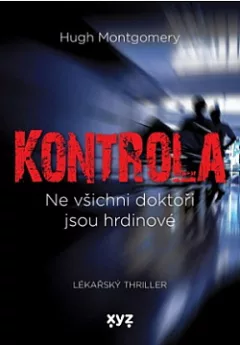 Kontrola: Ne všichni doktoři jsou hrdinové