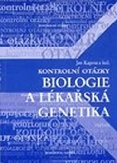 Kontrolní otázky - biologie a lékařská genetika