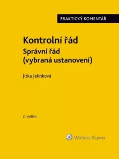 Kontrolní řád Správní řád (vybraná ustanovení) - Praktický komentář
