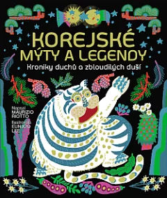 Korejské mýty: Kroniky duchů a zbloudilých duší