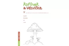 Kořínek a Větvička